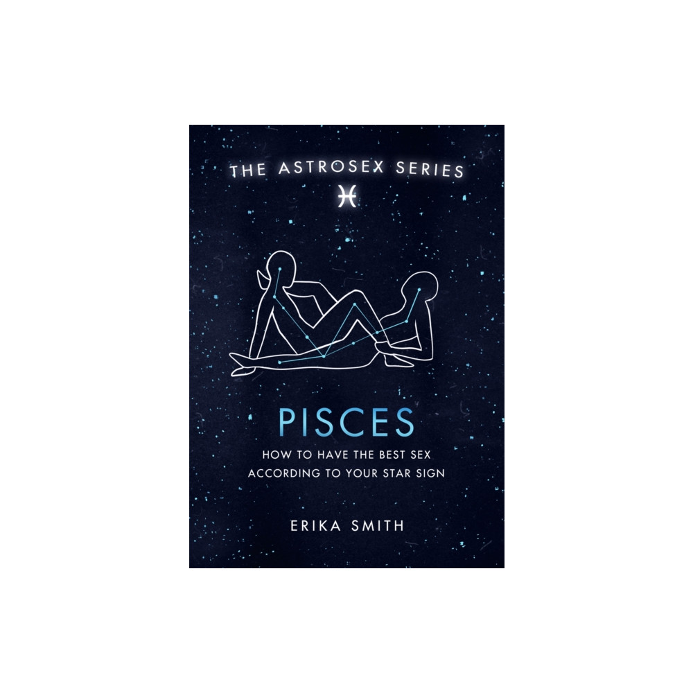 Produktbild för Astrosex: Pisces (inbunden, eng)
