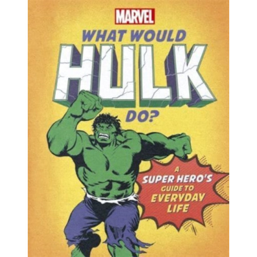 Bonnier Books Ltd What Would Hulk Do? (inbunden, eng)