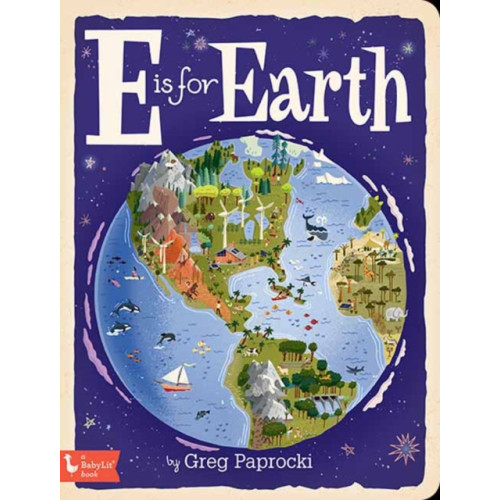 Gibbs M. Smith Inc E is for Earth (bok, board book, eng)