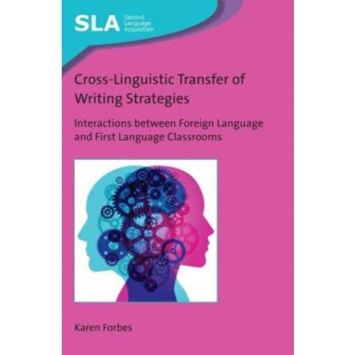 Multilingual Matters Cross-Linguistic Transfer of Writing Strategies (häftad, eng)