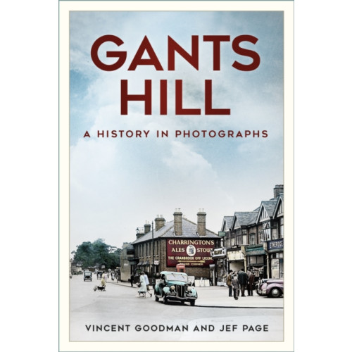 The History Press Ltd Gants Hill (häftad, eng)