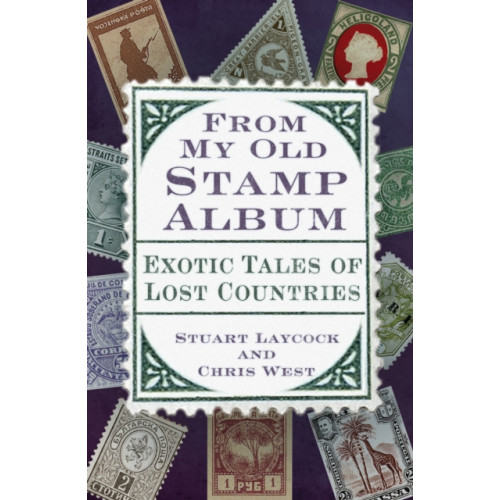 The History Press Ltd From My Old Stamp Album (häftad, eng)