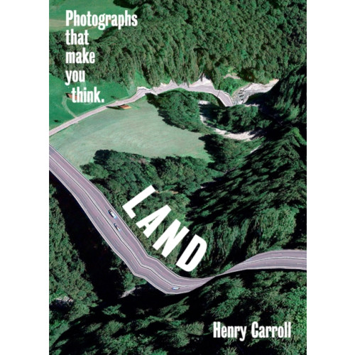 Abrams LAND: Photographs That Make You Think (häftad, eng)