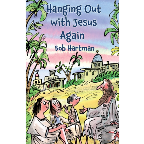 Authentic Media Hanging Out with Jesus Again (häftad, eng)