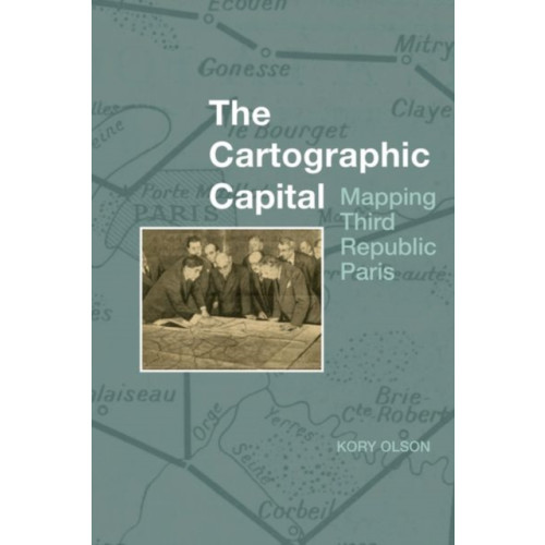 Liverpool University Press The Cartographic Capital (häftad, eng)