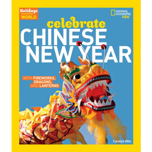 National Geographic Kids Celebrate Chinese New Year (häftad, eng)