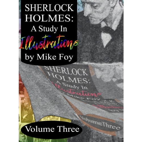 MX Publishing Sherlock Holmes - A Study in Illustrations - Volume 3 (inbunden, eng)