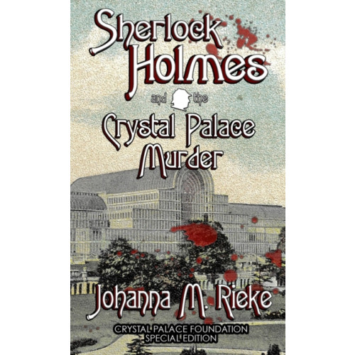 MX Publishing Sherlock Holmes and The Crystal Palace Murder (inbunden, eng)