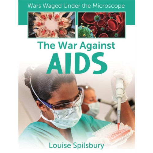 Crabtree Publishing Co,Canada The War Against AIDS (häftad, eng)