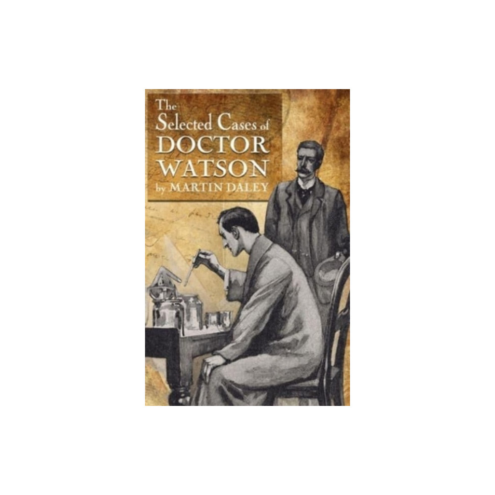 Produktbild för Sherlock Holmes - The Selected Cases of Doctor Watson (häftad, eng)