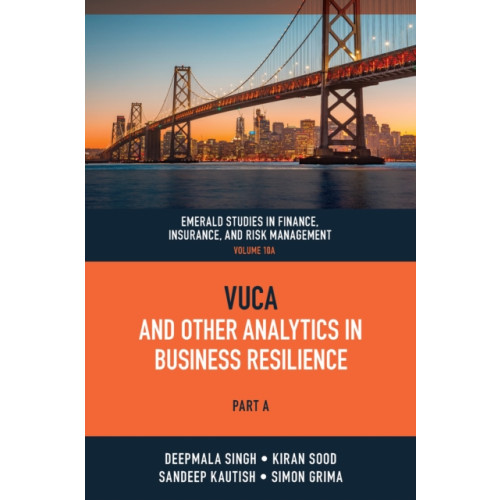 Emerald Publishing Limited VUCA and Other Analytics in Business Resilience (inbunden, eng)