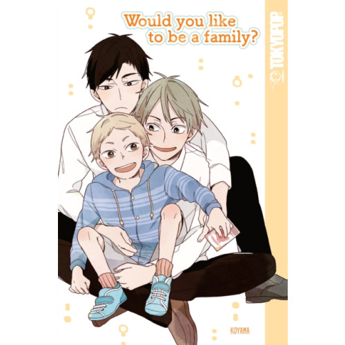 Tokyopop Press Inc Would You Like To Be A Family? (häftad, eng)