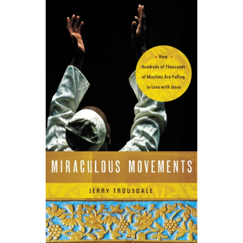 Thomas nelson publishers Miraculous Movements (häftad, eng)