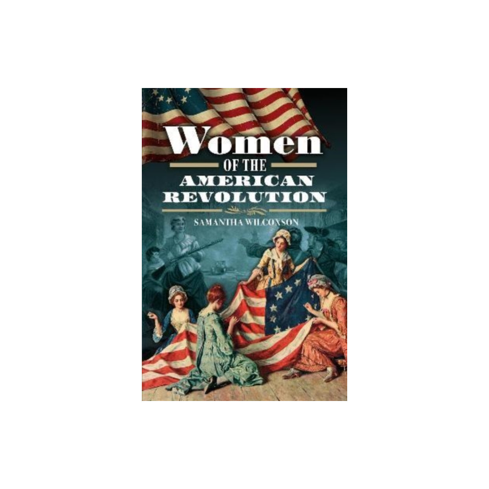 Produktbild för Women of the American Revolution (inbunden, eng)