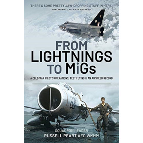 Pen & Sword Books Ltd From Lightnings to MiGs (inbunden, eng)