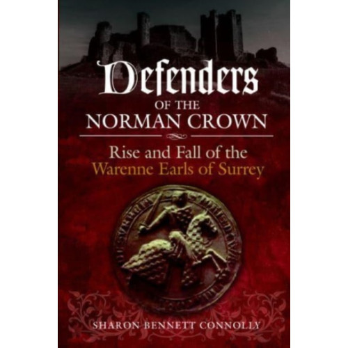 Pen & Sword Books Ltd Defenders of the Norman Crown (häftad, eng)