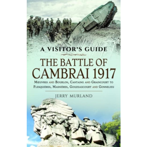 Pen & Sword Books Ltd The Battle of Cambrai 1917 (häftad, eng)