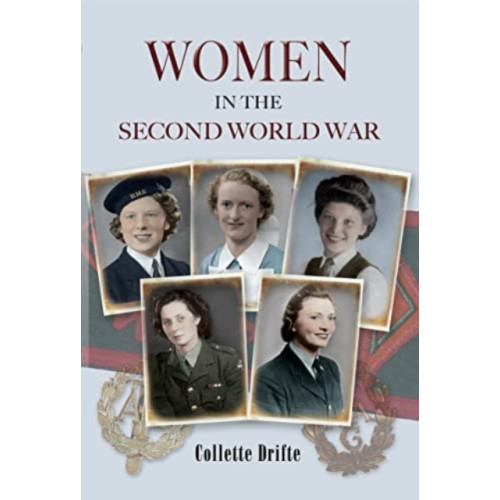 Pen & Sword Books Ltd Women in the Second World War (häftad, eng)