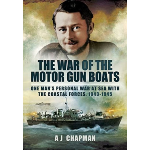 Pen & Sword Books Ltd The War of the Motor Gun Boats (häftad, eng)