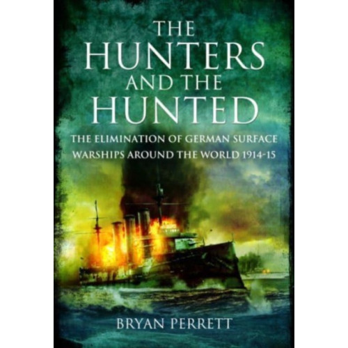 Pen & Sword Books Ltd The Hunters and the Hunted (häftad, eng)