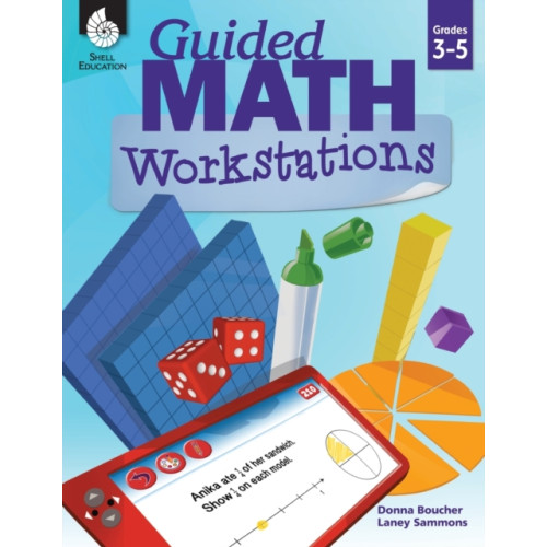 Shell Educational Publishing Guided Math Workstations Grades 3-5 (häftad, eng)