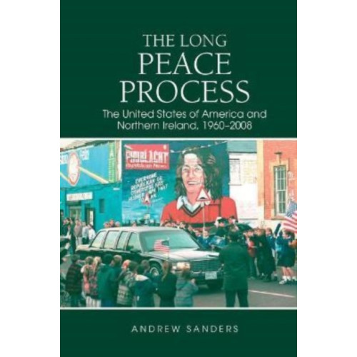 Liverpool University Press The Long Peace Process (häftad, eng)