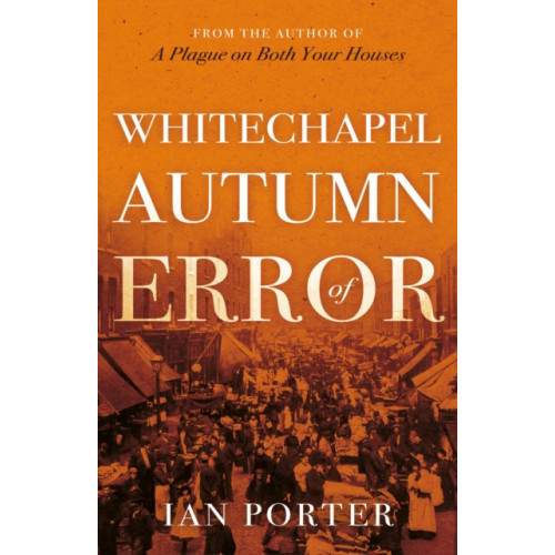 Troubador Publishing Whitechapel Autumn of Error (häftad, eng)