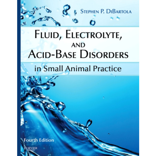 Elsevier Health Sciences Fluid, Electrolyte, and Acid-Base Disorders in Small Animal Practice (inbunden, eng)