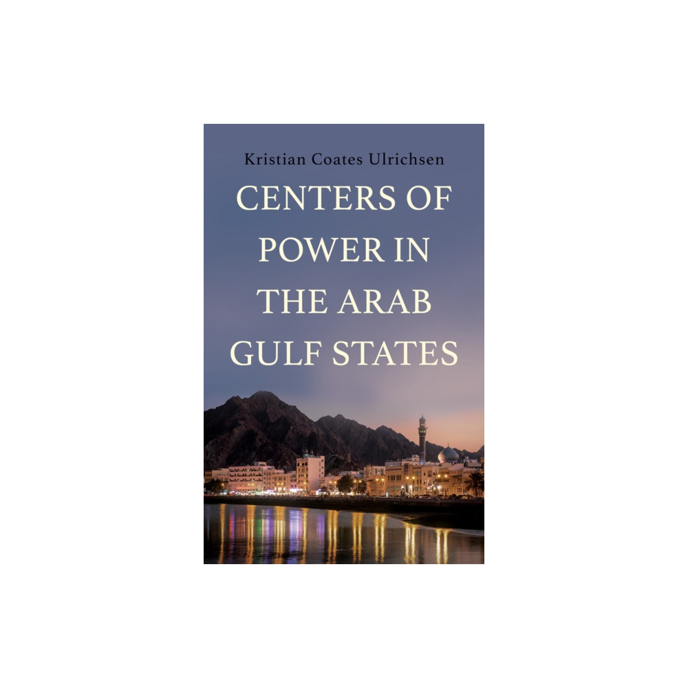 Produktbild för Centers of Power in the Arab Gulf States (inbunden, eng)