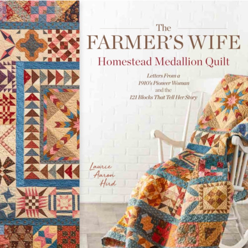 The Farmer's Wife Homestead Medallion Quilt , Interweave Press Inc (häftad, english)