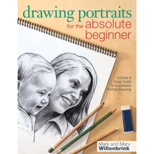 F&W Publications Inc Drawing Portraits for the Absolute Beginner (häftad, eng)