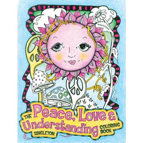 F&W Publications Inc The Peace, Love and Understanding Coloring Book (häftad, eng)