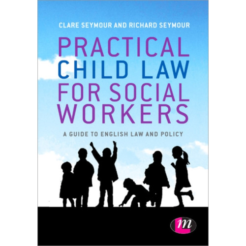 Sage Publications Ltd Practical Child Law for Social Workers (häftad, eng)