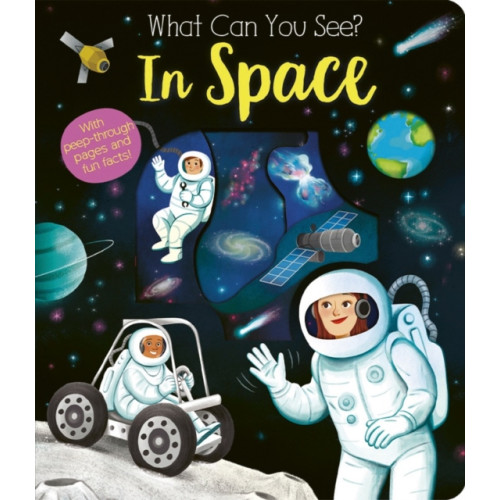 Little Tiger Press Group What Can You See In Space? (bok, board book, eng)