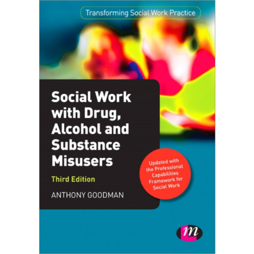 Sage Publications Ltd Social Work with Drug, Alcohol and Substance Misusers (häftad, eng)