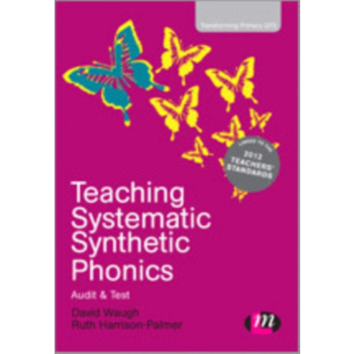 Sage Publications Ltd Teaching Systematic Synthetic Phonics (häftad, eng)