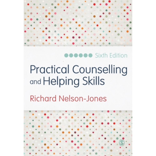 Sage Publications Ltd Practical Counselling and Helping Skills (häftad, eng)