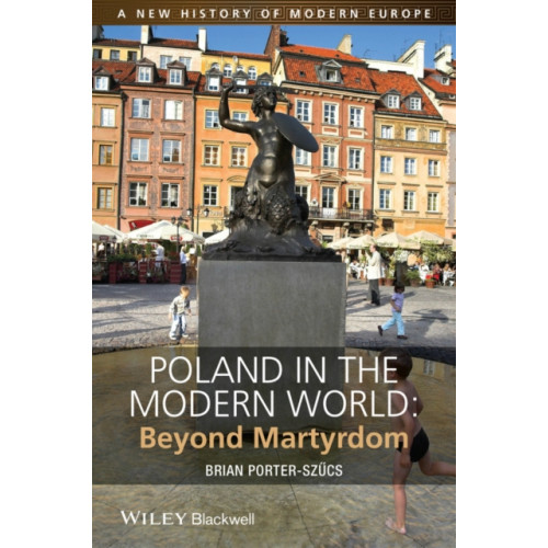 John Wiley And Sons Ltd Poland in the Modern World (häftad, eng)