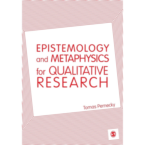 Sage Publications Ltd Epistemology and Metaphysics for Qualitative Research (häftad, eng)