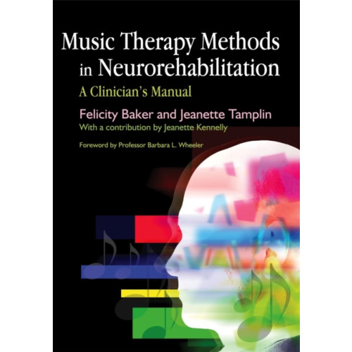 Jessica kingsley publishers Music Therapy Methods in Neurorehabilitation (häftad, eng)