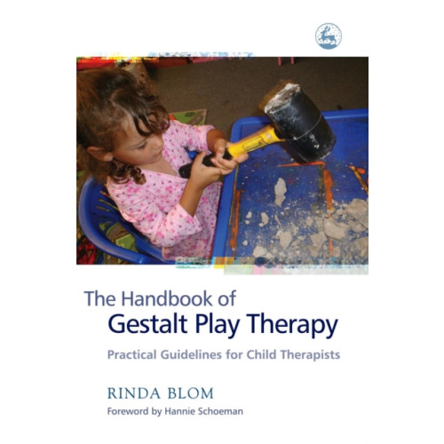 Jessica kingsley publishers The Handbook of Gestalt Play Therapy (häftad, eng)