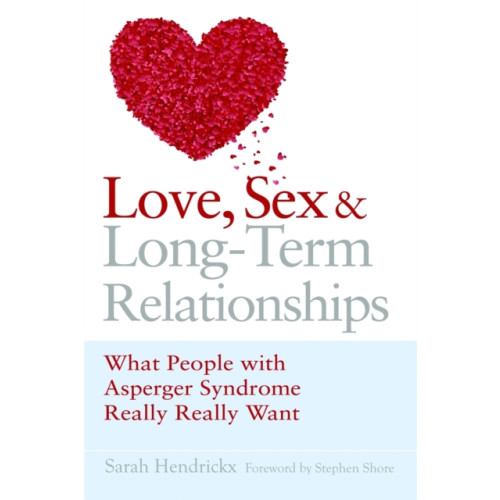 Jessica kingsley publishers Love, Sex and Long-Term Relationships (häftad, eng)