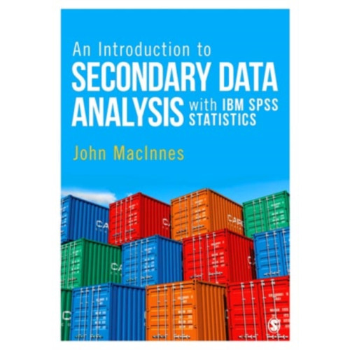 Sage Publications Ltd An Introduction to Secondary Data Analysis with IBM SPSS Statistics (häftad, eng)