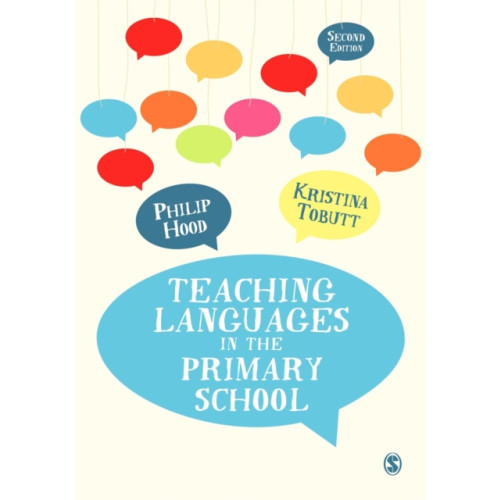 Sage Publications Ltd Teaching Languages in the Primary School (häftad, eng)