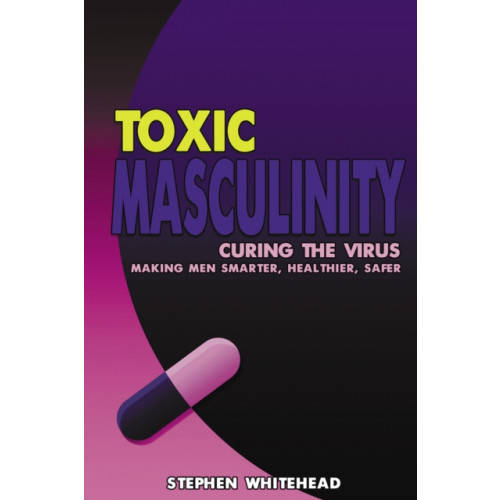 Andrews UK Limited Toxic Masculinity (häftad, eng)