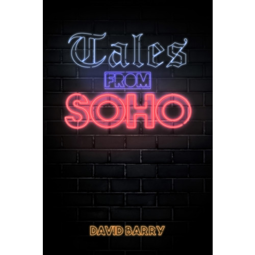 Andrews UK Limited Tales from Soho (häftad, eng)