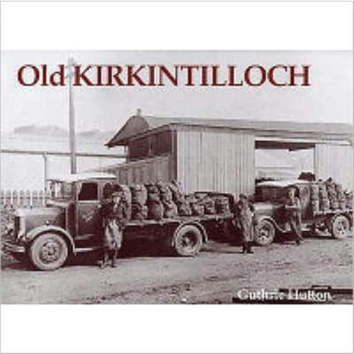 Stenlake Publishing Old Kirkintilloch (häftad, eng)