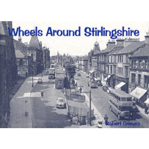 Stenlake Publishing Wheels Around Stirlingshire (häftad, eng)