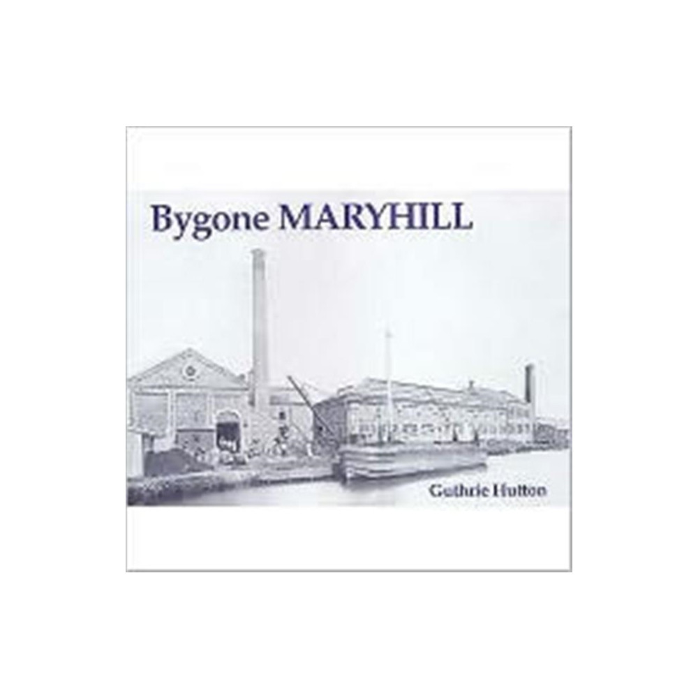 Produktbild för Bygone Maryhill (häftad, eng)