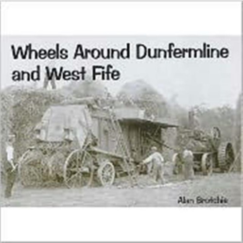 Stenlake Publishing Wheels Around Dunfermline and West Fife (häftad, eng)